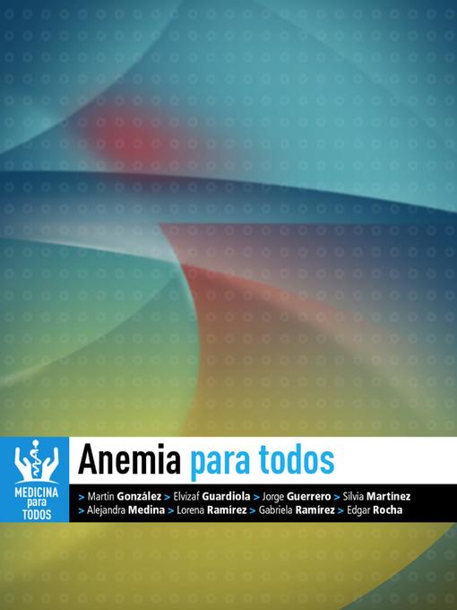 Title details for Anemia Para Todos by Jorge Eduardo Guerrero De León - Available